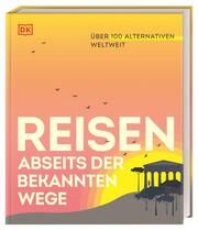 Reisen abseits der bekannten Wege Gabriele Rupp (Dr.) 9783734207419