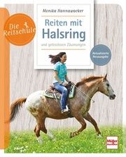 Reiten mit Halsring und gebisslosen Zäumungen Hannawacker, Monika 9783275022885