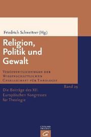 Religion, Politik und Gewalt Friedrich Schweitzer 9783579053561