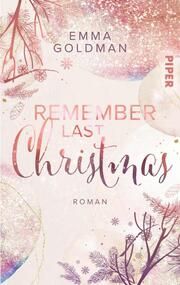 Remember Last Christmas Goldman, Emma 9783492505734