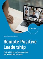Remote Positive Leadership Hantmann-Willmes, Bettina 9783648176382