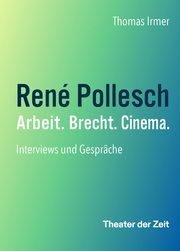 René Pollesch - Arbeit. Brecht. Cinema Irmer, Thomas 9783957495198