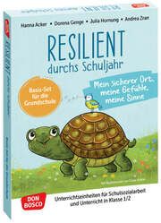 Resilient durchs Schuljahr: Mein sicherer Ort, meine Gefühle, meine Sinne Acker, Hanna/Genge, Dorena/Hornung, Julia u a 4260694922248