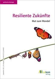 Resiliente Zukünfte oekom e V 9783962383183