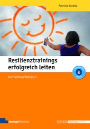 Resilienztrainings erfolgreich leiten Korella, Patricia 9783949611124