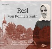 Resl von Konnersreuth Härtl, Johann 9783955870874