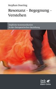 Resonanz - Begegnung - Verstehen Doering, Stephan (Professor) 9783608985139