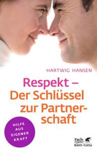 Respekt - Der Schlüssel zur Partnerschaft Hansen, Hartwig 9783608860368