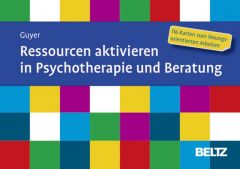 Ressourcen aktivieren in Psychotherapie und Beratung Guyer, Jean-Luc 9783621282239
