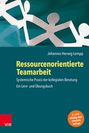 Ressourcenorientierte Teamarbeit Herwig-Lempp, Johannes 9783525400487