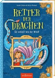 Retter der Drachen - Sei schnell wie der Wind! (Retter der Drachen 1) Stütze, Annett/Vorbach, Britta 9783845858982