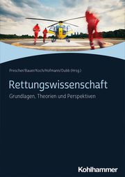 Rettungswissenschaft Thomas Prescher/Christian Bauer/Rolf Dubb u a 9783170408401
