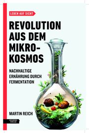 Revolution aus dem Mikrokosmos Reich, Martin 9783701736126