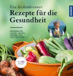 Rezepte für die Gesundheit Aschenbrenner, Eva 9783440153611