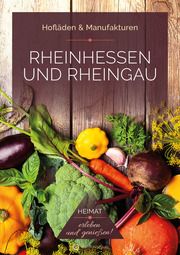 Rheinhessen und Rheingau - Hofläden & Manufakturen Bischmann, Ines/Fiuk, Stefan 9783831335909