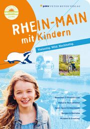 Rhein-Main mit Kindern Sievers, Annette 9783898594813