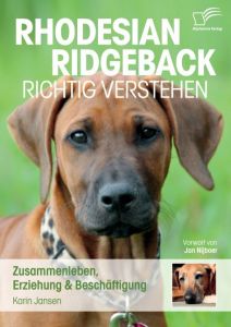 Rhodesian Ridgeback richtig verstehen Jansen, Karin 9783842894334