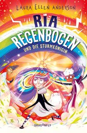 Ria Regenbogen und die Sturmkönigin Anderson, Laura Ellen 9783748802587