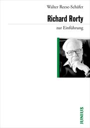 Richard Rorty zur Einführung Reese-Schäfer, Walter 9783885066231