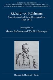 Richard von Kühlmann Markus Bußmann/Winfried Baumgart 9783428192052