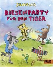 Riesenparty für den Tiger JANOSCH 9783407758361