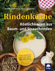 Rindenküche Grahofer, Eunike/Grahofer, Denise 9783990254578