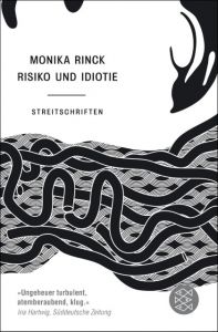 Risiko und Idiotie Rinck, Monika 9783596297993