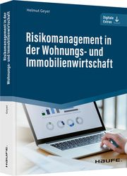 Risikomanagement in der Wohnungs- und Immobilienwirtschaft Geyer, Helmut 9783648162439