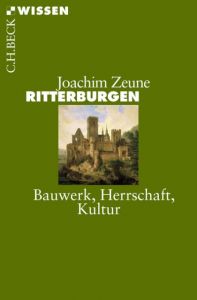 Ritterburgen Zeune, Joachim 9783406660917