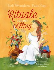 Rituale für den Alltag Pfennighaus, Ruth 9783963622953