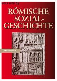 Römische Sozialgeschichte Alföldy, Geza 9783515098410