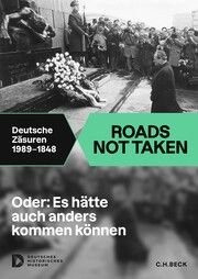Roads not Taken Fritz Backhaus/Dan Diner/Julia Franke u a 9783406800948