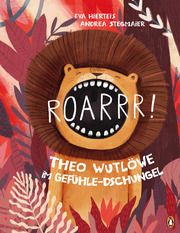 Roarrr! Theo Wutlöwe im Gefühle-Dschungel Hierteis, Eva 9783328300465