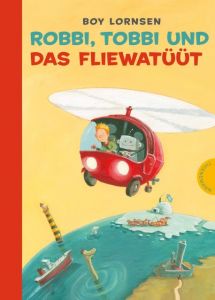 Robbi, Tobbi und das Fliewatüüt Lornsen, Boy 9783522181709