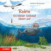 Robin. Ein kleiner Seehund räumt auf Reitmeyer, Andrea 9783833740107