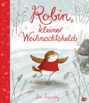 Robin, kleiner Weihnachtsheld Fearnley, Jan 9783570177884