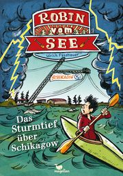 Robin vom See - Das Sturmtief über Schikagow Fasshauer, Ulrich 9783734840562