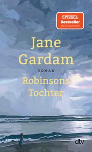Robinsons Tochter Gardam, Jane 9783423148368