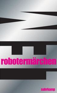 Robotermärchen Lem, Stanislaw 9783518461365