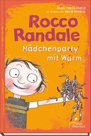 Rocco Randale - Mädchenparty mit Wurm MacDonald, Alan 9783954702510