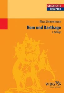 Rom und Karthago Zimmermann, Klaus 9783534260256