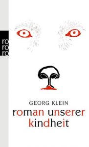 Roman unserer Kindheit Klein, Georg 9783499244872