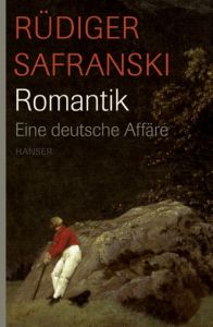 Romantik Safranski, Rüdiger 9783446209442