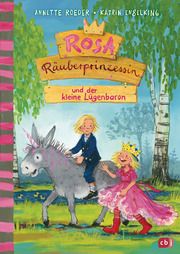 Rosa Räuberprinzessin und der kleine Lügenbaron Roeder, Annette 9783570176962