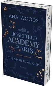 Rosefield Academy of Arts - The Secrets We Keep Woods, Ana 9783492064477