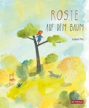 Rosie auf dem Baum Pin, Isabel 9783702238285