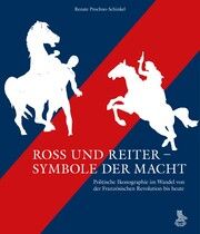 Ross und Reiter - Symbole der Macht Prochno-Schinkel, Renate 9783871572654