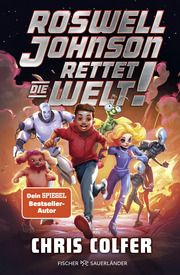 Roswell Johnson rettet die Welt Colfer, Chris 9783737373562