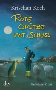 Rote Grütze mit Schuss Koch, Krischan 9783423214339