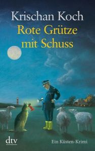 Rote Grütze mit Schuss Koch, Krischan 9783423253741